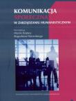 Komunikacja społeczna w zarządzaniu humanistycznym. Autor: Monika Kostera, Bogusław Nierenberg (red.). Dadada.pl Okładka książki Komunikacja społeczna w zarządzaniu humanistycznym