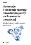 Koncepcje i tendencje rozwoju zawodu specjalisty rachunkowości zarządczej. Autor: Ewelina Zarzycka. Dadada.pl Okładka książki Koncepcje i tendencje rozwoju zawodu specjalisty rachunkowości zarządczej