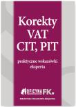 Korekty VAT, CIT, PIT. Autor: dr Katarzyna Trzpioła, Świąder Bogdan, Olech Mariusz. Dadada.pl Okładka książki Korekty VAT, CIT, PIT