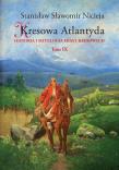 Kresowa Atlantyda T.9. Autor: Nicieja Stanisław Sławomir. Dadada.pl Okładka książki Kresowa Atlantyda T.9