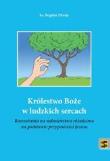 Królestwo Boże w ludzkich sercach. Autor: ks. Bogdan Zbroja. Dadada.pl Okładka książki Królestwo Boże w ludzkich sercach