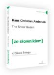 Królowa Śniegu wersja angielska z podręcznym słownikiem. Autor: Hans Christian Andersen. Dadada.pl Okładka książki Królowa Śniegu wersja angielska z podręcznym słownikiem