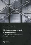 Literaturoznawczy spór o interpretację Analiz. Autor: Markiewka Tomasz Szymon. Dadada.pl Okładka książki Literaturoznawczy spór o interpretację Analiz