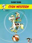 Lucky Luke. Cyrk Western. Autor: René Goscinny, Maurice de Bevere. Dadada.pl Okładka książki Lucky Luke. Cyrk Western