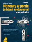 Manewry w porcie jachtami motorowymi. Autor: Christian Tiedt, Bolle Lars. Dadada.pl Okładka książki Manewry w porcie jachtami motorowymi