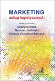 Marketing usług logistycznych. Autor: dr hab. Grażyna Rosa, Jedliński Mariusz, Urszula Chrąchol. Dadada.pl Okładka książki Marketing usług logistycznych
