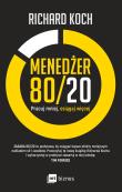 Menedżer 80/20. Autor: Koch Richard. Dadada.pl Okładka książki Menedżer 80/20
