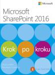 Microsoft SharePoint 2016 Krok po kroku. Autor: Londer Olga M. Coventry Penelope. Dadada.pl Okładka książki Microsoft SharePoint 2016 Krok po kroku