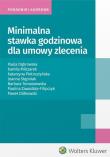 Minimalna stawka godzinowa dla umowy zlecenia. Autor: Praca zbiorowa. Dadada.pl Okładka książki Minimalna stawka godzinowa dla umowy zlecenia