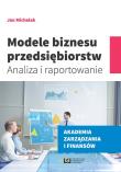 Modele biznesu przedsiębiorstw. Autor: Michalak Jan. Dadada.pl Okładka książki Modele biznesu przedsiębiorstw