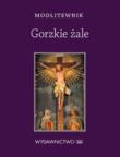 Modlitewnik Gorzkie Żale. Autor: Chaberka Sylwia. Dadada.pl Okładka książki Modlitewnik Gorzkie Żale