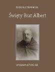 Modlitewnik Św. Brat Albert kieszonkowy. Autor: Chaberka Sylwia. Dadada.pl Okładka książki Modlitewnik Św. Brat Albert kieszonkowy
