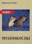 Myszoskoczki wyd.2017. Autor: Szary Dominika. Dadada.pl Okładka książki Myszoskoczki wyd.2017
