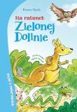 Okładka książki Na ratunek Zielonej Dolinie