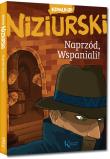 Naprzód Wspaniali!. Autor: Niziurski Edmund. Dadada.pl Okładka książki Naprzód Wspaniali!