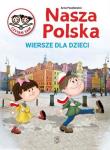 Okładka książki Nasza Polska Wiersze dla dzieci