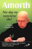 Okładka książki Nie daj się zwyciężyć złu