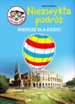 Niezwykła Podróż Wiersze o kontynetach. Autor: Paszkiewicz Anna. Dadada.pl Okładka książki Niezwykła Podróż Wiersze o kontynetach