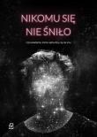 Okładka książki Nikomu się nie śniło