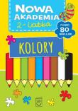 Okładka książki Nowa Akademia 2- latka Kolory