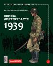 Obrona Westerplatte 1939. Autor: Wójtowicz-Podhorski Mariusz. Dadada.pl Okładka książki Obrona Westerplatte 1939