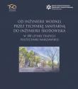 Od inżynierii wodnej przez technikę sanitarną do inżynierii środowiska w 100-letniej tradycji Politechniki Warszawskiej. Wydawca: Aspra. Dadada.pl Opakowanie Od inżynierii wodnej przez technikę sanitarną do inżynierii środowiska w 100-letniej tradycji Politechniki Warszawskiej