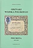 Okładka książki Odznaki Wojska Polskiego. Piechota 1921-1939