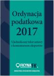Opakowanie Ordynacja podatkowa 2017 Ujednolicony tekst ustawy z komentarzem ekspertów