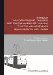 Organizacja publicznego transportu zbiorowego przez jednostki samorządu terytorialnego ze szczególny. Autor: Ziemski Krystian M., Misiejko Adrian. Dadada.pl Okładka książki Organizacja publicznego transportu zbiorowego przez jednostki samorządu terytorialnego ze szczególny