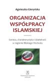 Okładka książki Organizacja Współpracy Islamskiej