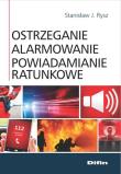 Ostrzeganie alarmowanie powiadamianie ratunkowe. Autor: Rysz Stanisław J.. Dadada.pl Okładka książki Ostrzeganie alarmowanie powiadamianie ratunkowe