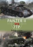 PANZER II vs 7TP Polska 1939. Autor: Higgins David R.. Dadada.pl Okładka książki PANZER II vs 7TP Polska 1939