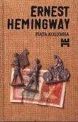 Piąta kolumna. Autor: Hemingway Ernest. Dadada.pl Okładka książki Piąta kolumna