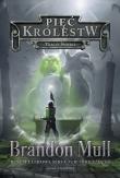 Pięć królestw. Tkacze śmierci. Autor: Brandon Mull, Rafał Lisowski. Dadada.pl Okładka książki Pięć królestw. Tkacze śmierci