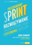 Pięciodniowy sprint.. Autor: Jake Knapp, John Zeratsky, Braden Kowitz. Dadada.pl Okładka książki Pięciodniowy sprint.