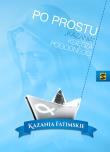 Po prostu kazania księdza Pogodnego Kazania fatimskie. Autor: Ks.Marian Pogodny. Dadada.pl Okładka książki Po prostu kazania księdza Pogodnego Kazania fatimskie