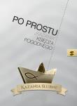 Po prostu 'kazania' księdza Pogodnego. Kazania ślubne. Autor: ks. Marian Pogodny. Dadada.pl Okładka książki Po prostu 'kazania' księdza Pogodnego. Kazania ślubne