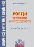 Poezja w szkole podstawowej. Autor: Wantuch Wiesław. Dadada.pl Okładka książki Poezja w szkole podstawowej
