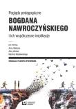 Poglądy pedagogiczne Bogdana Nawroczyńskiego i ich współczesne implikacje. Wydawca: Wydawnictwo Uniwersytetu Łódzkiego. Dadada.pl Opakowanie Poglądy pedagogiczne Bogdana Nawroczyńskiego i ich współczesne implikacje