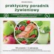Praktyczny poradnik żywieniowy wydanie 3. Autor: Cichocka Aleksandra. Dadada.pl Okładka książki Praktyczny poradnik żywieniowy wydanie 3