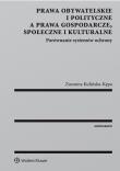 Okładka książki Prawa obywatelskie i polityczne a prawa gospodarcze społeczne i kulturalne