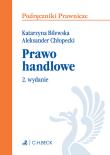 Prawo handlowe Podręcznik. Autor: Bilewska Katarzyna, Aleksander Chłopiecki. Dadada.pl Okładka książki Prawo handlowe Podręcznik