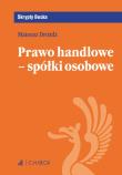 Prawo handlowe - spółki osobowe Skrypty. Autor: Dróżdż Mateusz. Dadada.pl Okładka książki Prawo handlowe - spółki osobowe Skrypty