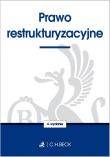 Prawo restrukturyzacyjne. Autor: praca zbiorowa. Dadada.pl Okładka książki Prawo restrukturyzacyjne