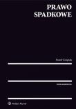 Prawo spadkowe. Autor: Księżak Paweł. Dadada.pl Okładka książki Prawo spadkowe