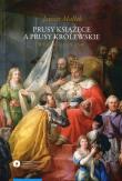 Prusy Książęce a Prusy Królewskie w latach 1525-1548. Autor: Małłek Janusz. Dadada.pl Okładka książki Prusy Książęce a Prusy Królewskie w latach 1525-1548