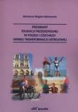 Przemiany edukacji przedszkolnej w Polsce i Czechach okresu transformacji ustrojowej. Autor: Magda-Adamowicz Marzenna. Dadada.pl Okładka książki Przemiany edukacji przedszkolnej w Polsce i Czechach okresu transformacji ustrojowej