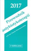 Przewodnik antybiotykoterapii 2017. Autor: Dzierżanowska Danuta. Dadada.pl Okładka książki Przewodnik antybiotykoterapii 2017