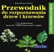 Przewodnik do rozpoznawania drzew i krzewów w.2017. Autor: Jean-Denis Godet. Dadada.pl Okładka książki Przewodnik do rozpoznawania drzew i krzewów w.2017