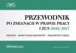 Opakowanie Przewodnik po zmianach w prawie pracy i ZUS 2016/2017